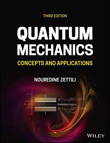 Quantum Mechanics: Concepts and Applications von Wiley
